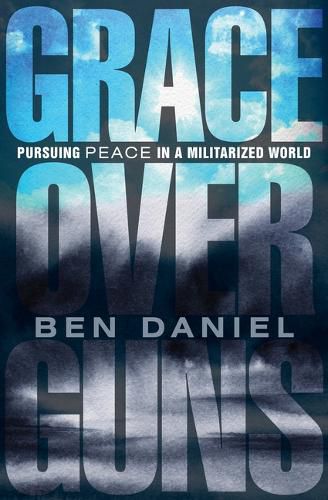 Cover image for Grace Over Guns