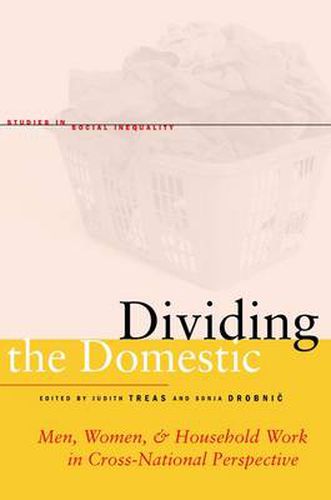 Cover image for Dividing the Domestic: Men, Women, and Household Work in Cross-National Perspective