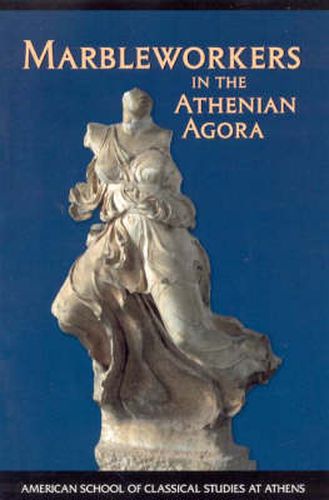 Cover image for Marbleworkers in the Athenian Agora