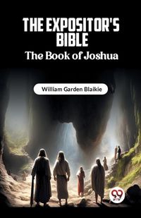 Cover image for The Expositor's Bible The Book of Joshua