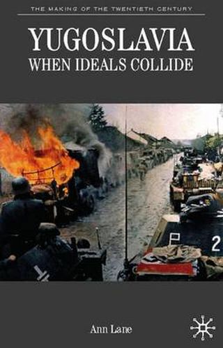 Cover image for Yugoslavia: When Ideals Collide