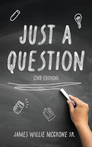 Cover image for Just A Question, 2nd Edition
