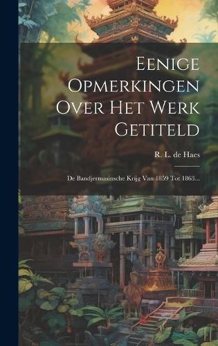 Cover image for Eenige Opmerkingen Over Het Werk Getiteld