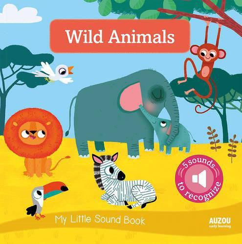 Cover image for My Little Sound Book: Wild Animals