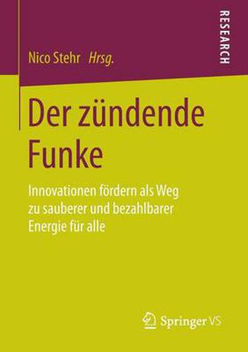 Cover image for Der Zundende Funke: Innovationen Foerdern ALS Weg Zu Sauberer Und Bezahlbarer Energie Fur Alle