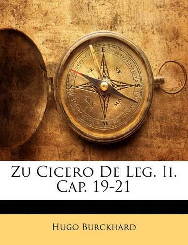 Cover image for Zu Cicero de Leg. II. Cap. 19-21