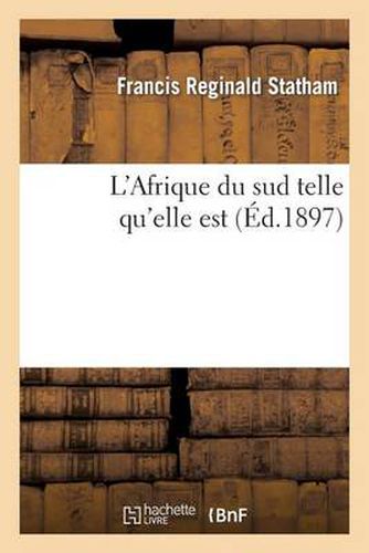 Cover image for L'Afrique Du Sud Telle Qu'elle Est