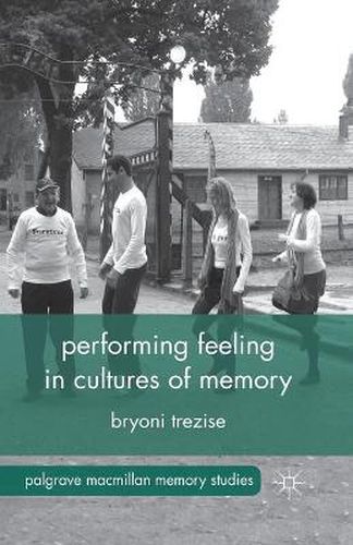 Cover image for Performing Feeling in Cultures of Memory