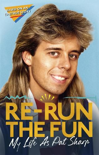 Re-run the Fun: My Life as Pat Sharp