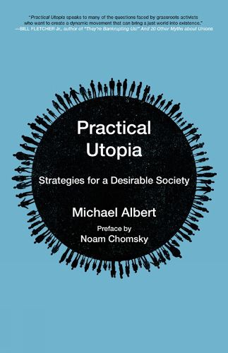 Cover image for Practical Utopia: Strategies for a Desirable Society