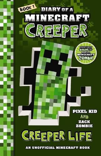 Cover image for Creeper Life (Diary of a Minecraft Creeper Book 1)