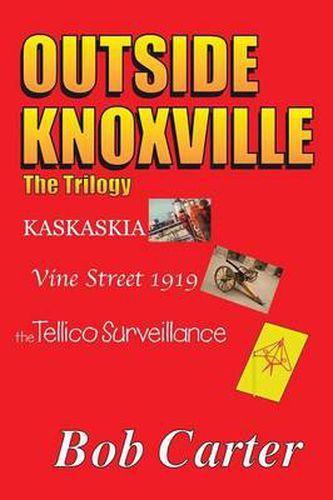 Cover image for Outside Knoxville: The Trilogy