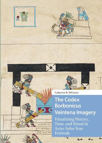 Cover image for The Codex Borbonicus Veintena Imagery