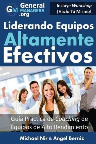Cover image for Coaching y Liderazgo: Liderando Equipos Altamente Efectivos - Guia Practica de Coaching de Equipos de Alto Rendimiento (Series de Influencia