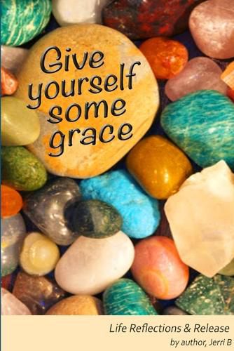 Cover image for Give Yourself Some Grace