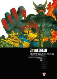 Cover image for Judge Dredd: The Complete Case Files 30