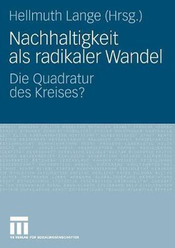 Cover image for Nachhaltigkeit als radikaler Wandel: Die Quadratur des Kreises?