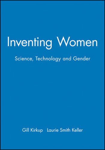 Cover image for Inventing Women: Science, Gender and Technology