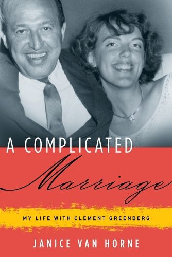 Cover image for A Complicated Marriage: My Life with Clement Greenberg