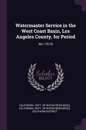 Cover image for Watermaster Service in the West Coast Basin, Los Angeles County, for Period