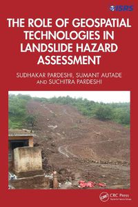 Cover image for The Role of Geospatial Technologies in Landslide Hazard Assessment