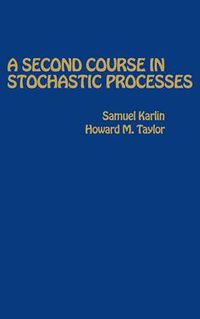 Cover image for A Second Course in Stochastic Processes