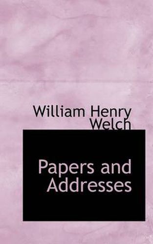 Cover image for Papers and Addresses