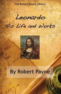 Cover image for Leonardo: His Life & Works