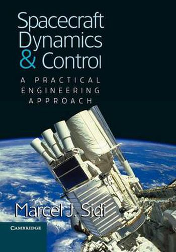 Cover image for Spacecraft Dynamics and Control: A Practical Engineering Approach