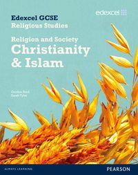 Cover image for Edexcel GCSE Religious Studies Unit 8B: Religion & Society - Christianity & Islam Stud Bk