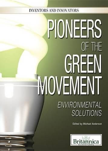 Cover image for Pioneers of the Green Movement: Environmental Solutions