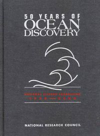 Cover image for 50 Years of Ocean Discovery: National Science Foundation 1950-2000