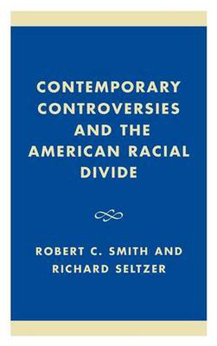 Cover image for Contemporary Controversies and the American Racial Divide