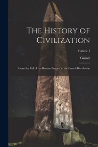 Cover image for The History of Civilization