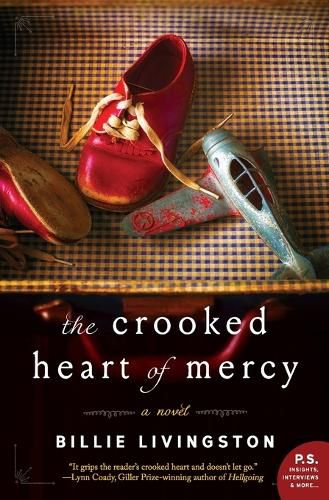 Cover image for The Crooked Heart of Mercy: A Novel