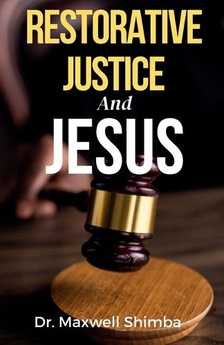 Cover image for Restorative Justice and Jesus