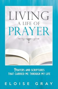 Cover image for Living A Life Of Prayer