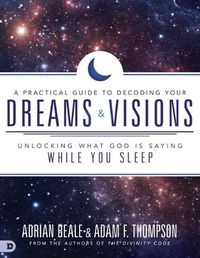 Cover image for Practical Guide To Decoding Your Dreams And Visions, A
