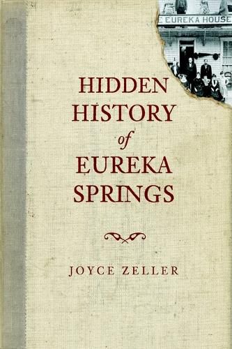Cover image for Hidden History of Eureka Springs