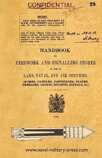 Cover image for Handbook of Firework and Signalling Stores in Use by Land, Naval and Air Services 1920