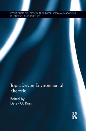 Cover image for Topic-Driven Environmental Rhetoric