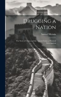 Cover image for Drugging a Nation