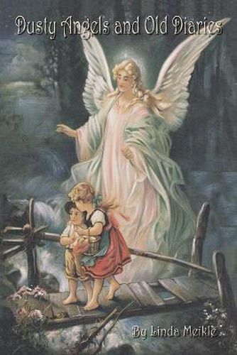 Cover image for Dusty Angels and Old Diaries