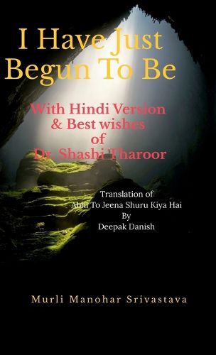 I Have Just Begun To Be With Hindi Version