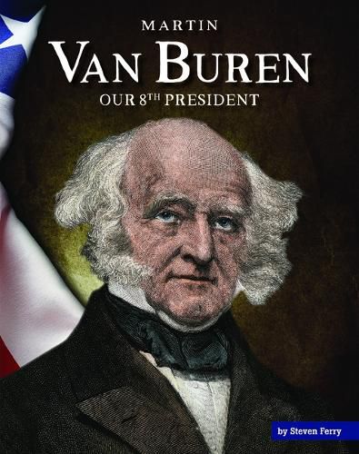 Cover image for Martin Van Buren: Our 8th President