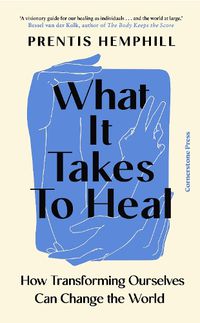 Cover image for What It Takes To Heal