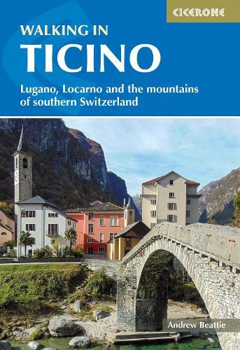 Cover image for Walking in Ticino: Valley, lake and mountain walks in southern Switzerland