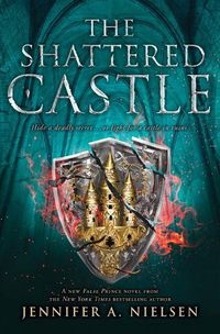 Cover image for The Shattered Castle (the Ascendance Series, Book 5): Volume 5