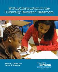 Cover image for Writing Instruction in the Culturally Relevant Classroom