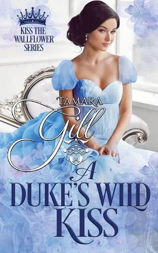 Cover image for A Duke's Wild Kiss